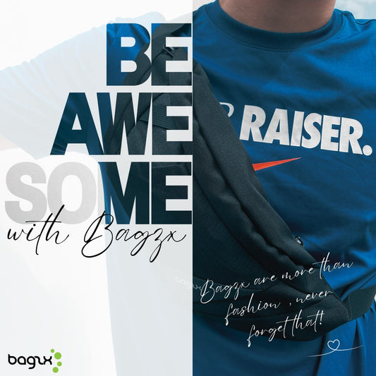 Be Awesome Every Day: How Bagzx Fits Your Lifestyle